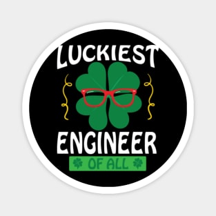 Sunglass Shamrock Luckiest Engineer Of All Happy St Patrick Magnet